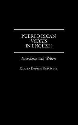 Puerto Rican Voices in English: Interviews with Writers