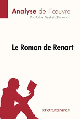 Le Roman de Renart (Analyse de l'oeuvre) : Analyse complète et résumé détaillé de l'oeuvre