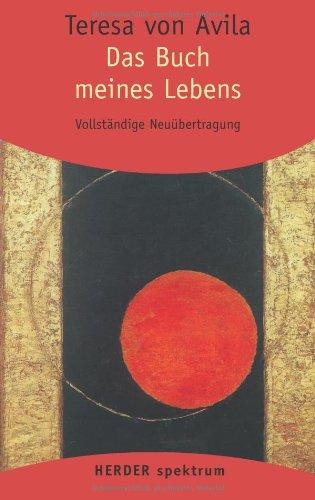 Gesammelte Werke: Das Buch meines Lebens: 1 (HERDER spektrum)