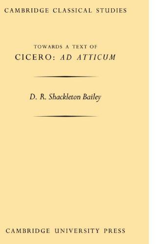 Towards a Text of Cicero 'Ad Atticum' (Transactions of the Cambridge Pilological Society)