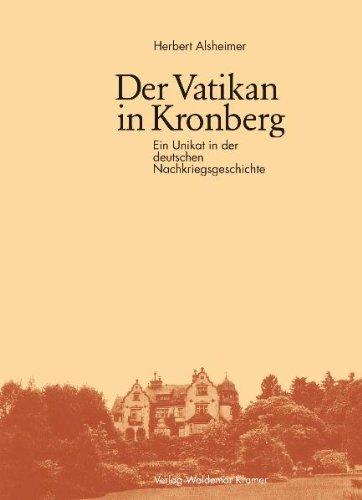 Der Vatikan in Kronberg: Ein Unikat in der deutschen Nachkriegsgeschichte