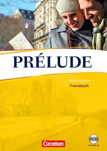 Perspectives - Aktuelle Ausgabe: A1 - Prélude: Einstiegskurs Französisch. Kursbuch mit Lösungsheft und CD