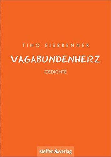 Vagabundenherz: Gedichte