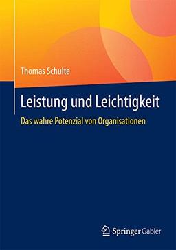 Leistung und Leichtigkeit: Das wahre Potenzial von Organisationen