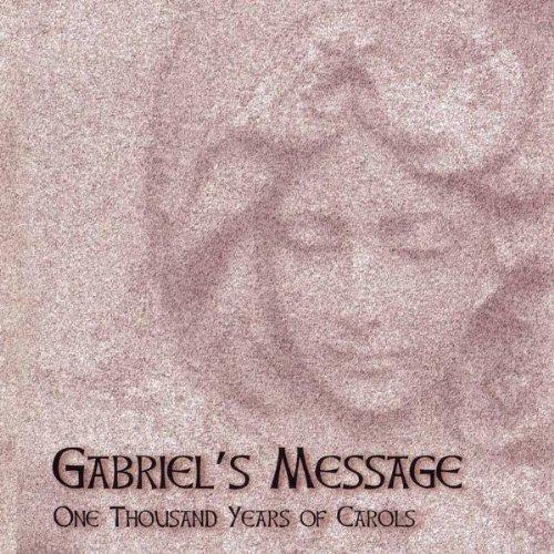 Gabriel's Message (One Thousand Years Of Carols)