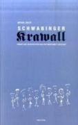 Schwabinger Krawall: Irrwitzige Geschichten aus der Münchner Vorstadt