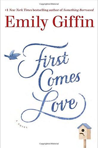 First Comes Love: A Novel