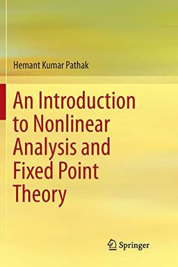 An Introduction to Nonlinear Analysis and Fixed Point Theory