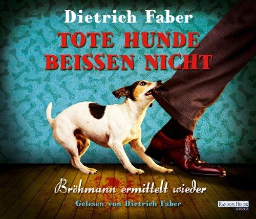 Tote Hunde beißen nicht