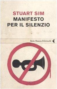 Manifesto per il silenzio (Serie bianca)