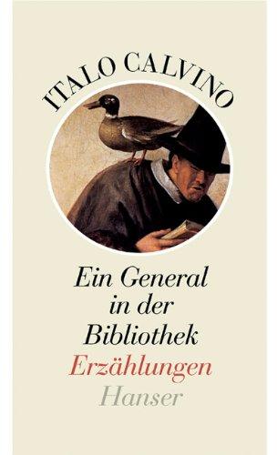 Ein General in der Bibliothek: und andere Erzählungen