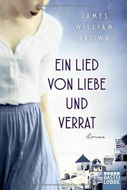 Ein Lied von Liebe und Verrat: Roman