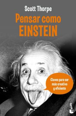 Pensar como Einstein (Prácticos siglo XXI, Band 1)