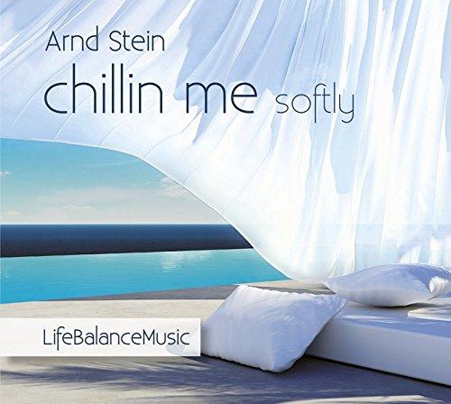 Chillin me softly: Life-Balance-Music