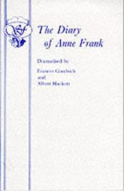 The Diary of Anne Frank (Acting Edition)