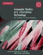 Computer Studies and Information Technology: IGCSE and O Level (Cambridge International IGCSE)