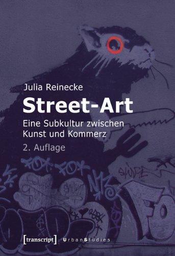 Street-Art: Eine Subkultur zwischen Kunst und Kommerz