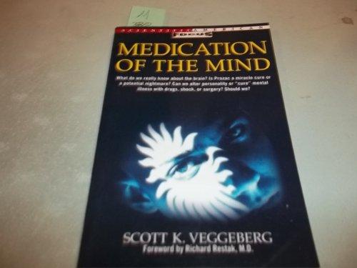 Medication of the Mind (Scientific American Focus Book)