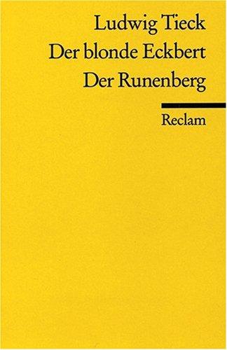 Der blonde Eckbert /Der Runenberg: Märchen