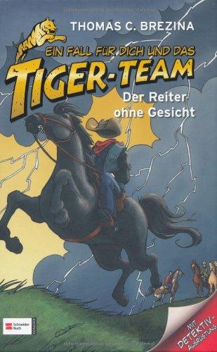 Ein Fall für dich und das Tiger-Team, Band 19: Der Reiter ohne Gesicht