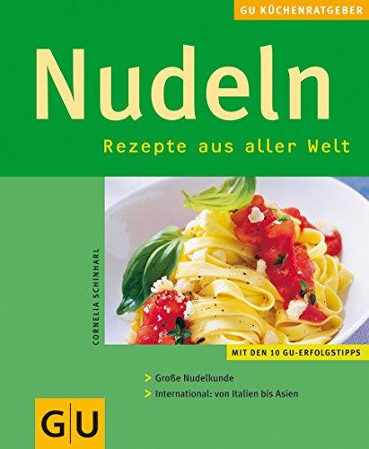 Nudeln, Rezepte aus aller Welt