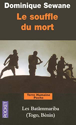 Le souffle du mort : la tragédie de la mort chez les Batammariba du Togo, Bénin