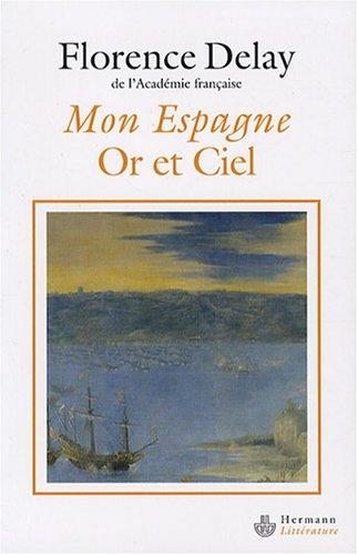 Mon Espagne : or et ciel