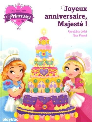 Une, deux, trois... Princesses. Vol. 8. Joyeux anniversaire, Majesté !