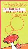 Im Rausch mit der Natur - Naturdrogen