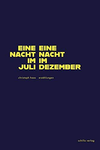 Eine Nacht im Juli, eine Nacht im Dezember: Erzählungen