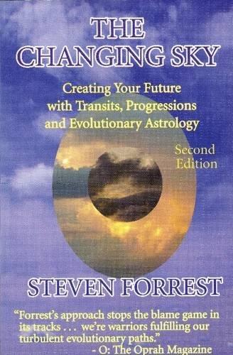 The Changing Sky: Creating Your Future With Transits, Progressions and Evolutionary Astrology