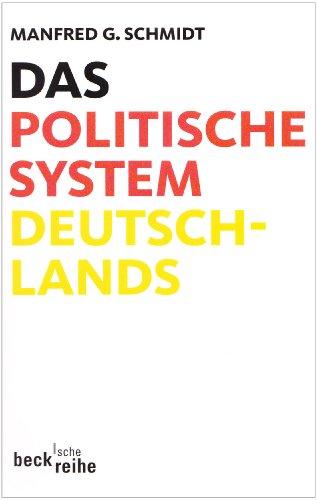 Das politische System Deutschlands: Institutionen, Willensbildung und Politikfelder