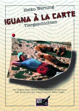 Iguana a la carte: Tiergeschichten