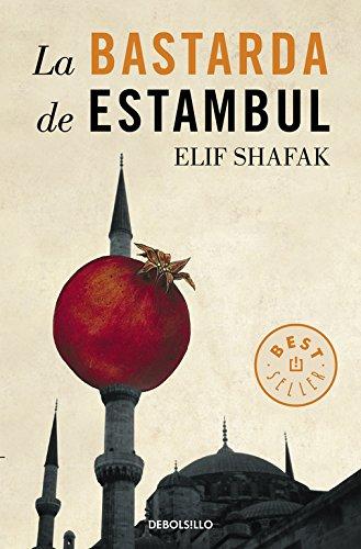 La bastarda de Estambul / The Bastard of Istanbul (BEST SELLER)