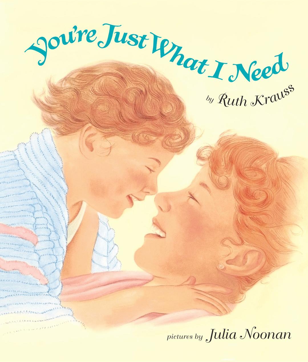 You're Just What I Need Board Book