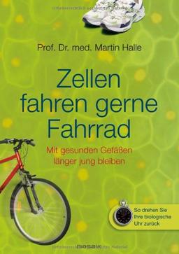 Zellen fahren gerne Fahrrad: Mit gesunden Gefäßen länger jung bleiben