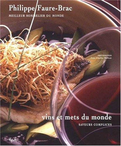 Vins et mets du monde : saveurs complices