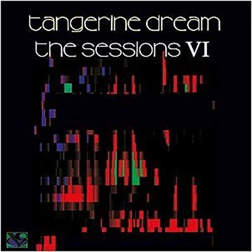 Tangerine Dream - Sessions VI