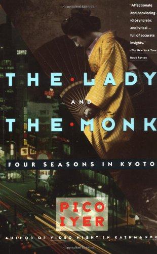 The Lady and the Monk: Four Seasons in Kyoto (Vintage Departures)