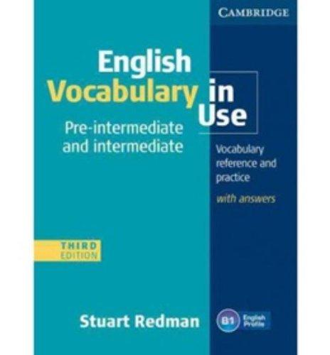 English Vocabulary in Use, Pre-Intermediate and Intermediate with Answers