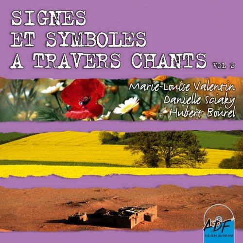 Signes et Symboles Travers Chants Vol 2 - Partitions Sur Piste-ROM