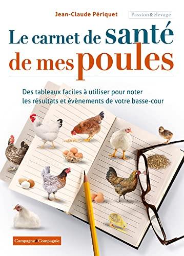 Le carnet de santé de mes poules