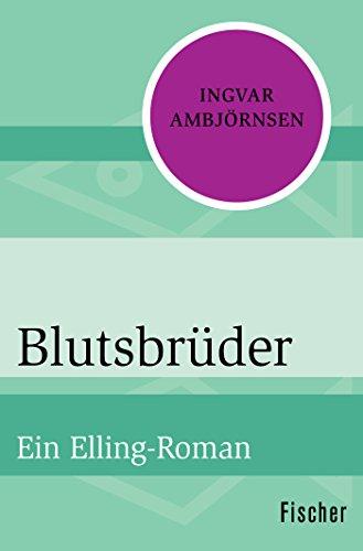 Blutsbrüder: Ein Elling-Roman