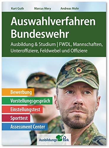 Auswahlverfahren Bundeswehr: Bewerbung, Vorstellungsgespräch, Einstellungstest, Sporttest, Assessment Center | Ausbildung und Studium | FWDL, Mannschaften, Unteroffiziere, Feldwebel und Offiziere