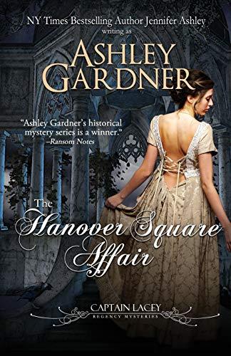 The Hanover Square Affair (Captain Lacey Regency Mysteries, Band 1)