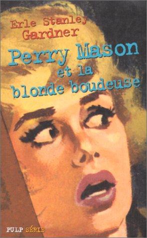 Perry Mason et la blonde boudeuse