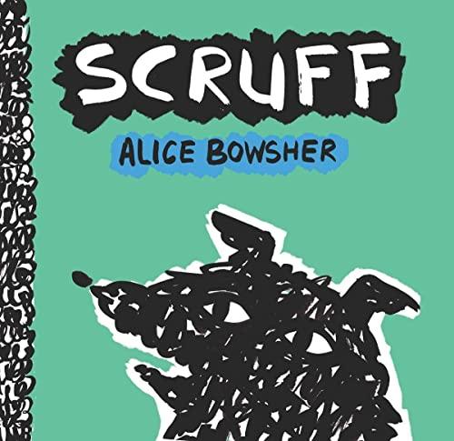 Scruff: Alice Bowsher