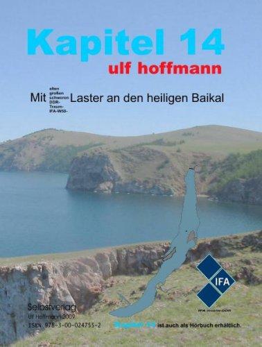 "Kapitel 14": Mit alten, großen, schweren, DDR - Traum - IFA W50 - Laster an den heiligen Baikal