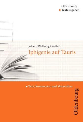 Oldenbourg Textausgaben: Iphigenie auf Tauris