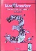 Unser Rechenbuch - Nussknacker. Ausgabe C für Bayern: Nussknacker, Ausgabe C für Bayern, EURO, 3. Schuljahr: Neuer Lehrplan